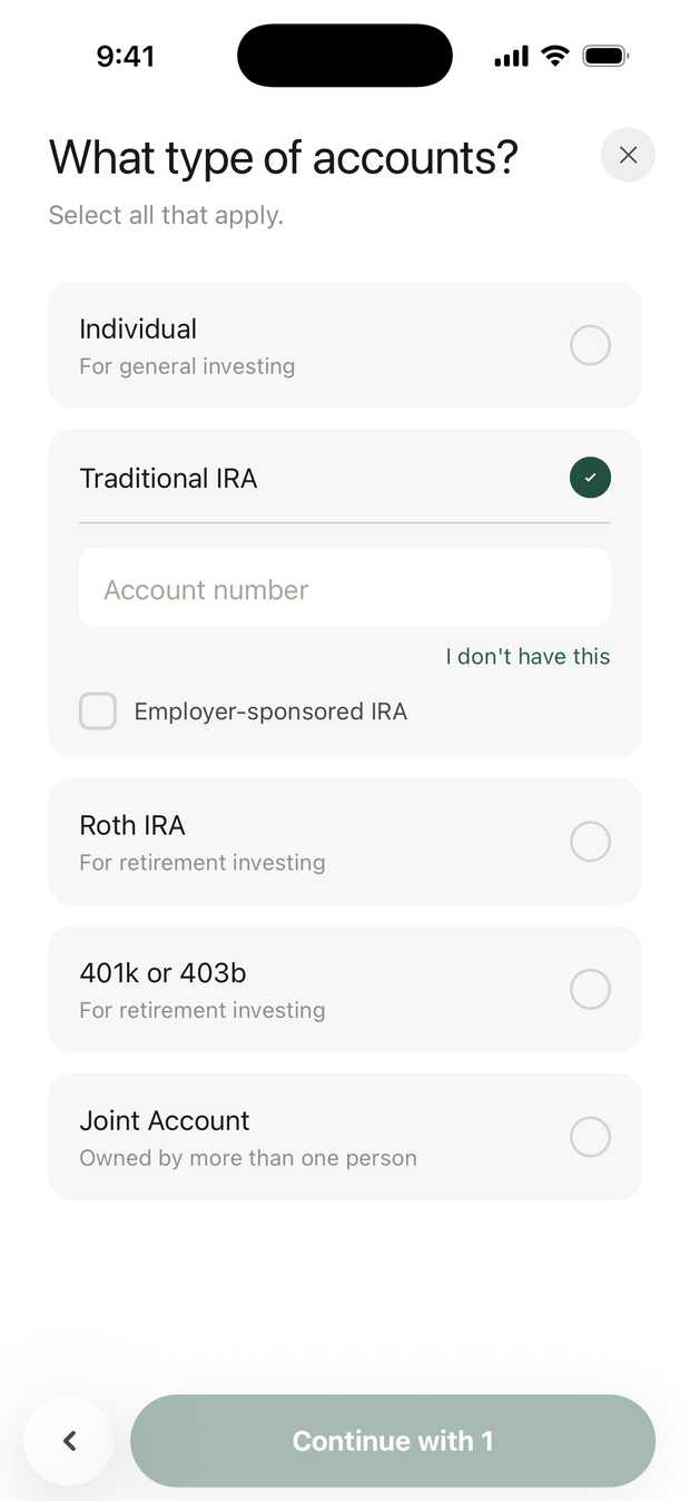 What type of accounts? Individual, Traditional IRA (selected, with an Account number field, I don't have this, and Employer-sponsored IRA), Roth IRA, 401k or 403b, and Joint Account.